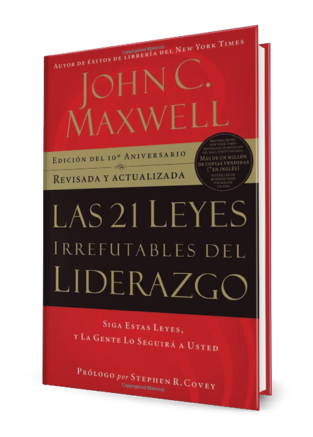 Resumen de las 21 Leyes Irrefutables del Liderazgo de John Maxwell